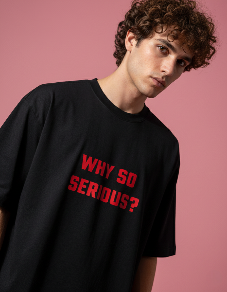 "WHY SO SERIOUS" Men Oversized T-shirt